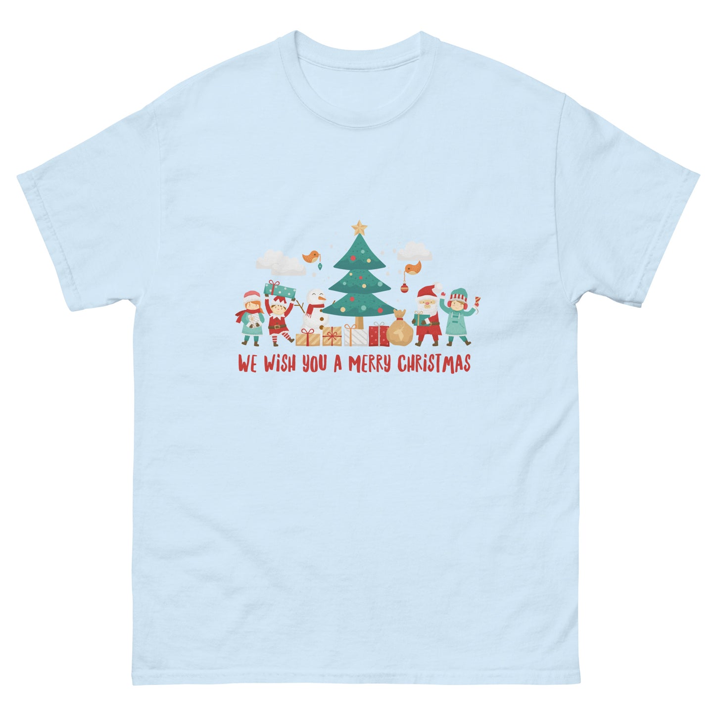 We wish you a Merry Christmas-  classic tee